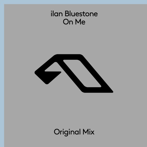 ilan Bluestone - On Me