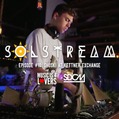 SOLstream #10 Part 2: Shuski at Kettner Exchange [SDCM.com]