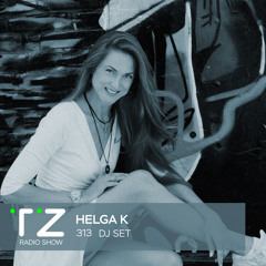 Taktika Zvuka Radio Show #313 - Helga_K