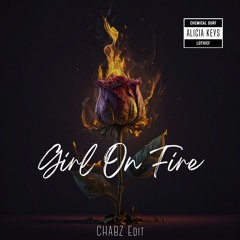 Chemical Surf, LOthief - Girl On Fire (CHABZ Edit)