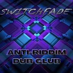 Anti-Riddim Dub Club