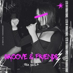 GROOVE & FRIENDS -SET- 27.10.23