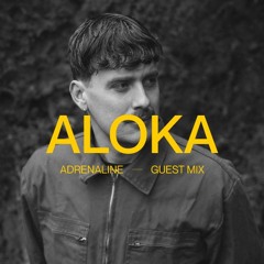 Adrenaline | Aloka