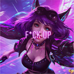 F*CK UP