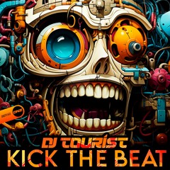 DJ Tourist - Kick The Beat