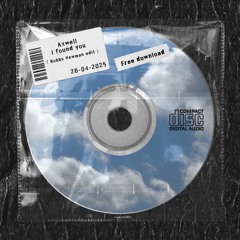 Free download - Found Ya (Axwell - I found you edit)
