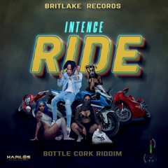 Intence - Ride [Bottle Cork Riddim]