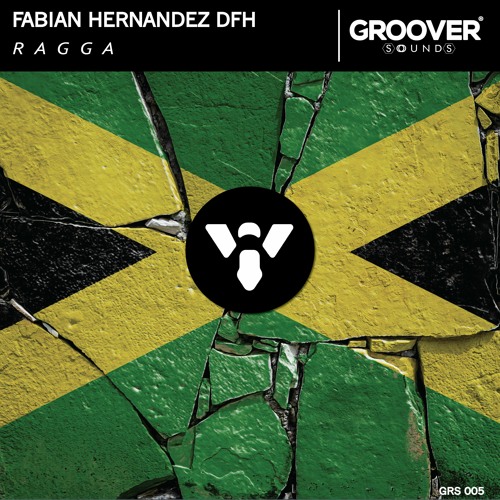 Fabian Hernandez DFH - R A G G A (Original Mix)