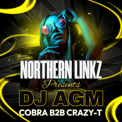 Northern Linkz Presents - DJ AGM -  Cobra B2B Crazy T (Bounce Mix)