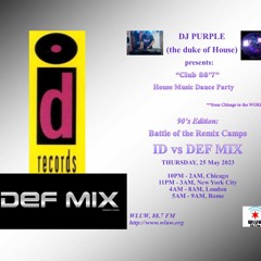 Club 88'7 On WLUW, Show 94, 25 May 2023 - 90s Edition Battle Of The Remix Camps (ID Vs Def Mix)