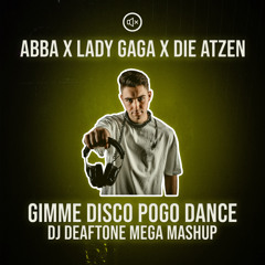 Gimme Disco Pogo Dance (DJ Deaftone Mashup)[FREE DL]