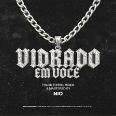 Vidrado Em Voce (NIO BAILEFUNK EDIT)