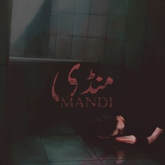 Mandi - Sunny Khan Durrani | Urdu Rap