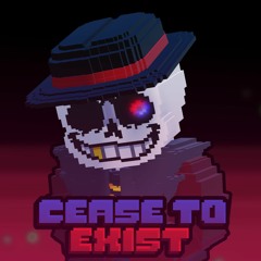 [CC!UNDERFELL] - CEASE TO EXIST