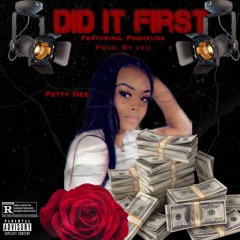 Fetty Did It First (feat. Poohzuda)