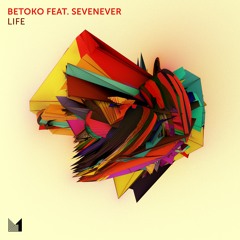 Betoko feat. SevenEver - Life