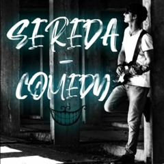SEREDA - COMEDY