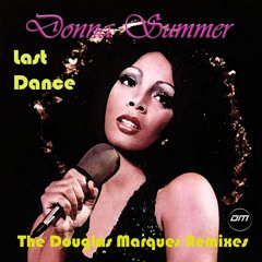 Donna Summer - Last Dance (Douglas Marques Remix)(Teaser)