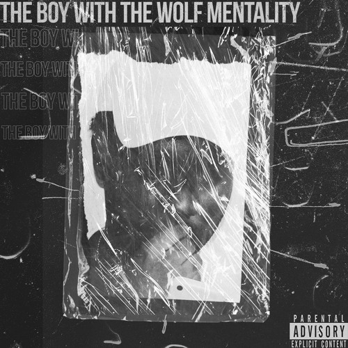 The Boy With The Wolf Mentality