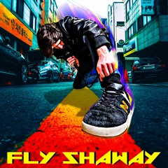 Fly Shaway