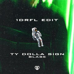 Ty Dolla $ign - Blasé (1DRFL Edit) [DropUnited Exclusive]