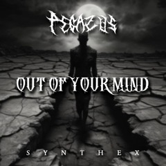 Pegazus - Out Of Your Mind [Synthex Records] Free DL (SXSR006)