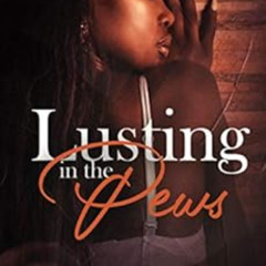 [Download] KINDLE 📒 Lusting in the Pews by Tracee Boyd,Write Guidance Editing PDF EB