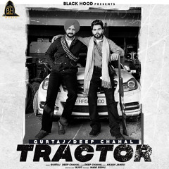 Tractor - Gurtaj _ Deep Chahal