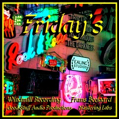 Fridays