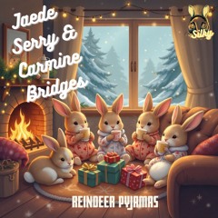 Jaede Serry & Carmine Bridges - Reindeer Pyjamas (Mr Silky's LoFi Beats)