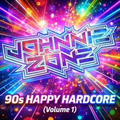 Johnnie Zone - 90's Happy Hardcore (Volume 1)