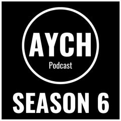 AYCH - Season 6 (2022)
