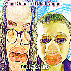 Yung Oofie And Phat Nugget - Sleepy Time prod. eccowizard