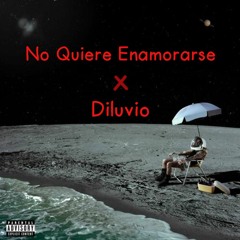 No Quiere Enamorarse x Diluvio [Ozuna x Rauw Alejandro] 95BPM · Buganu Mashup