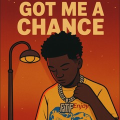 got me a chance - PDUB