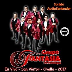 01.- Fantasia -En Vivo - Mix Orgullosa - San Viator , Ovalle - 2017.Mp3