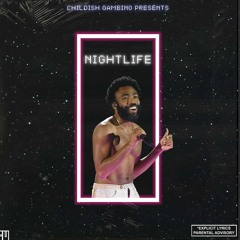 Nightlife - Childish Gambino