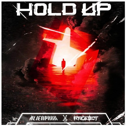 AlienPark & Rage-Bot - Hold Up