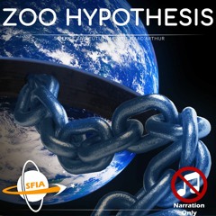 The Fermi Paradox: Zoo Hypothesis (Narration Only)