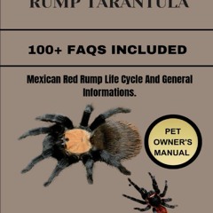 Read F.R.E.E [Book] MEXICAN RED RUMP TARANTULA: Mexican Red Rump Life Cycle And General