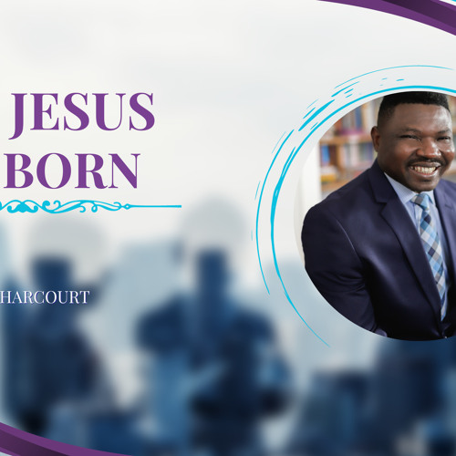 Stream why was jesus born by felixharcourtministries listen online