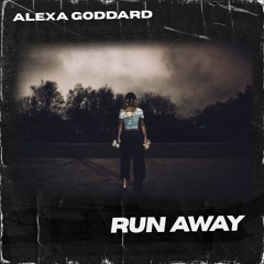 Stream Run Away by Alexa Goddard | Listen online for free on SoundCloud