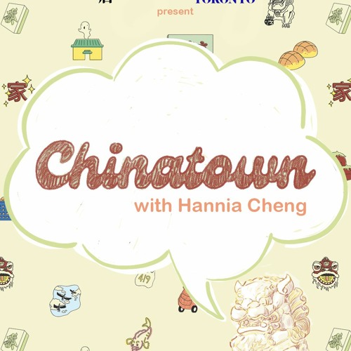 Chinatown With Hannia Cheng