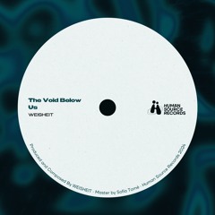 WEISHEIT - The Void Below Us [FREE DL]