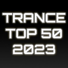 My TOP 50 Trance Tracks of 2023 (01.01.2024)