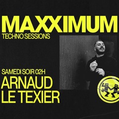 Maxximum Radio - Techno Sessions (November 2024) - Arnaud Le Texier