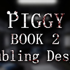 Official Piggy Book 2 Chapter 11 Soundtrack - Troubling Despair
