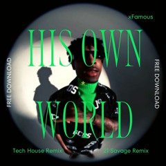 21 Savage | His Own World (Dan Børg Remix) + FDL