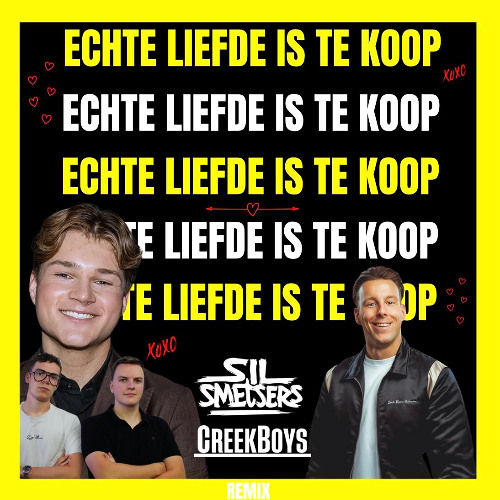 Echte Liefde Is Te Koop (DJ Sil Smetsers X CreekBoys remix)