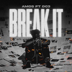 Break it ft. DC3